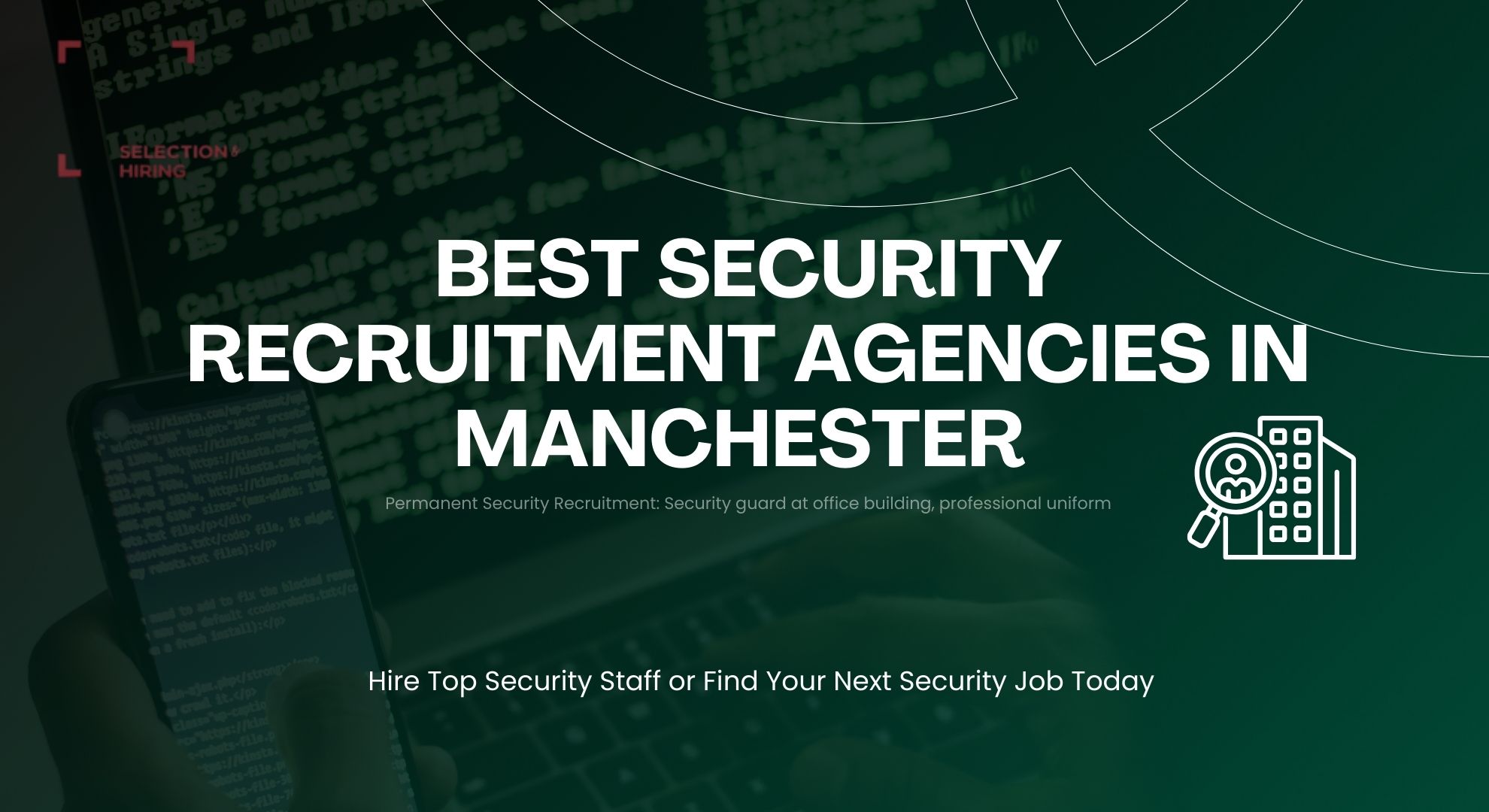 Best Security Recruitment Agencies in Manchester