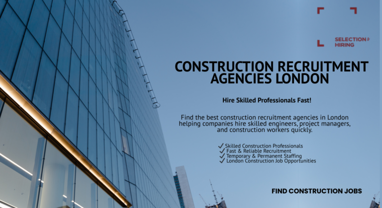 Construction Recruitment Agencies London