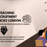 Best Teaching Recruitment Agencies in London