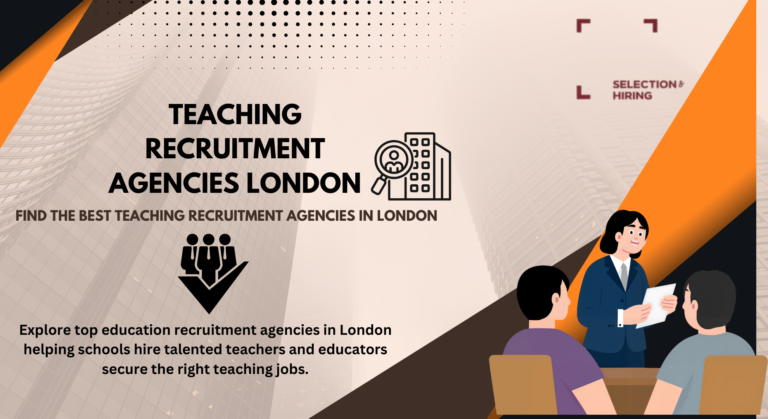 Best Teaching Recruitment Agencies in London