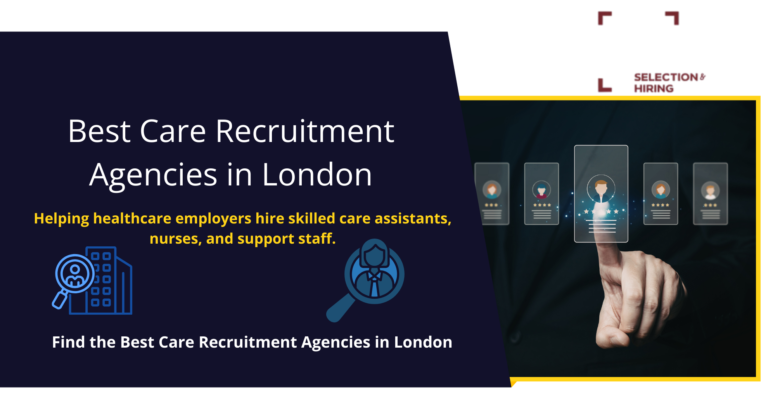Top Care Recruitment Agencies in London
