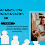 Top Product Marketing Recruitment Agencies UK