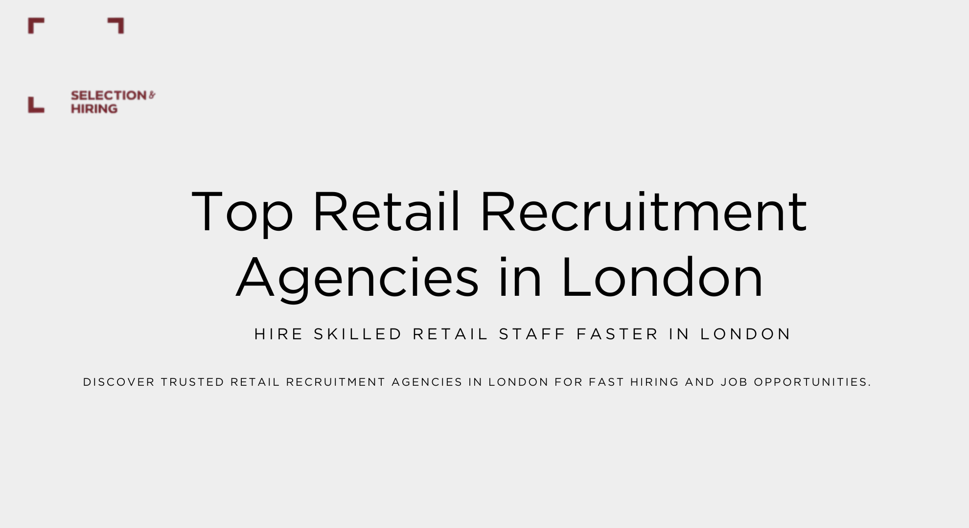 Top Retail Recruitment Agencies in London