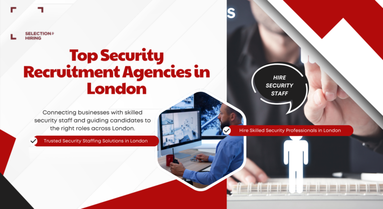 Top Security Recruitment Agencies in London