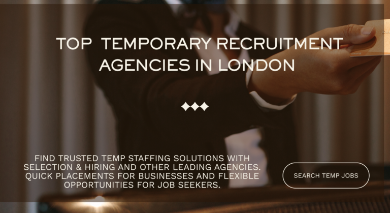 Top Temporary Recruitment Agencies in London