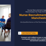 Nurse Recruitment Agencies Manchester