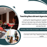 Teaching Recruitment Agencies in Leeds