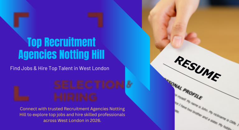 Top Recruitment Agencies Notting Hill