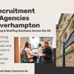 Recruitment Agencies Wolverhampton