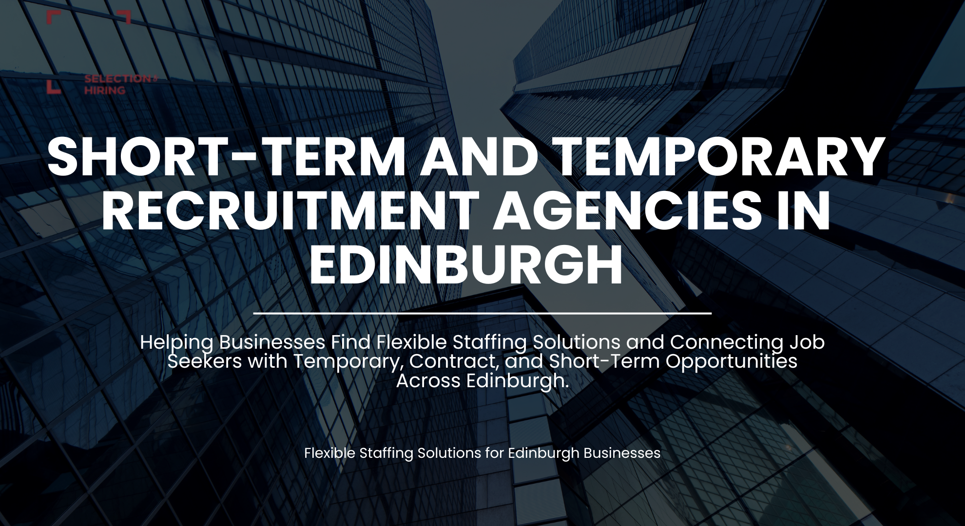 Short-Term and Temporary Recruitment Agencies in Edinburgh