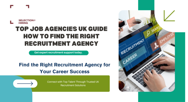 Top Job Agencies UK Guide How to Find the Right Recruitment Agency