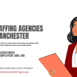 Top Staffing Agencies Manchester