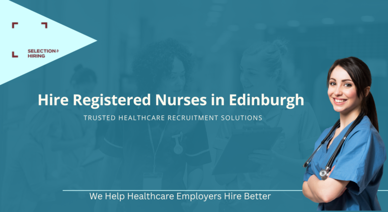 Hire Registered Nurses in Edinburgh