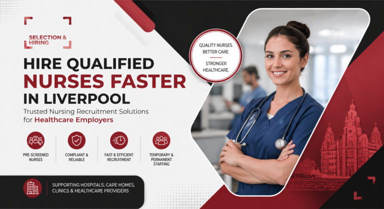 Nursing recruitment solutions in Liverpool