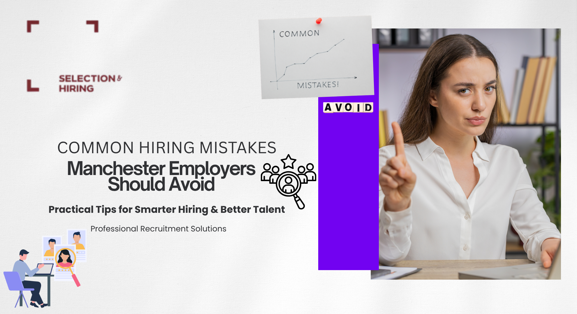 Common Hiring Mistakes Manchester Employers Should Avoid