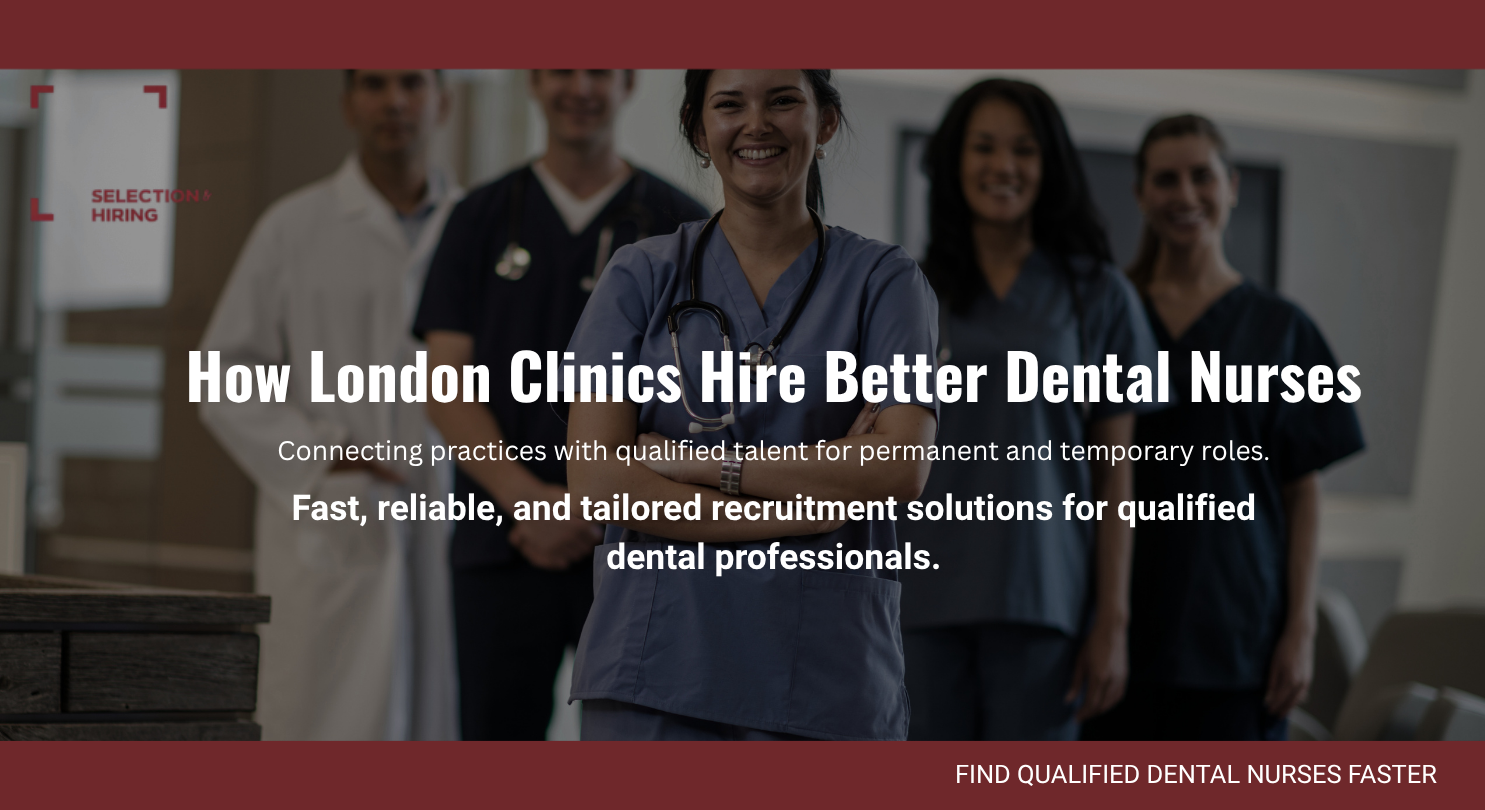 Dental Nurse Recruitment London