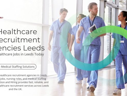 Best Healthcare Recruitment Agencies in Leeds