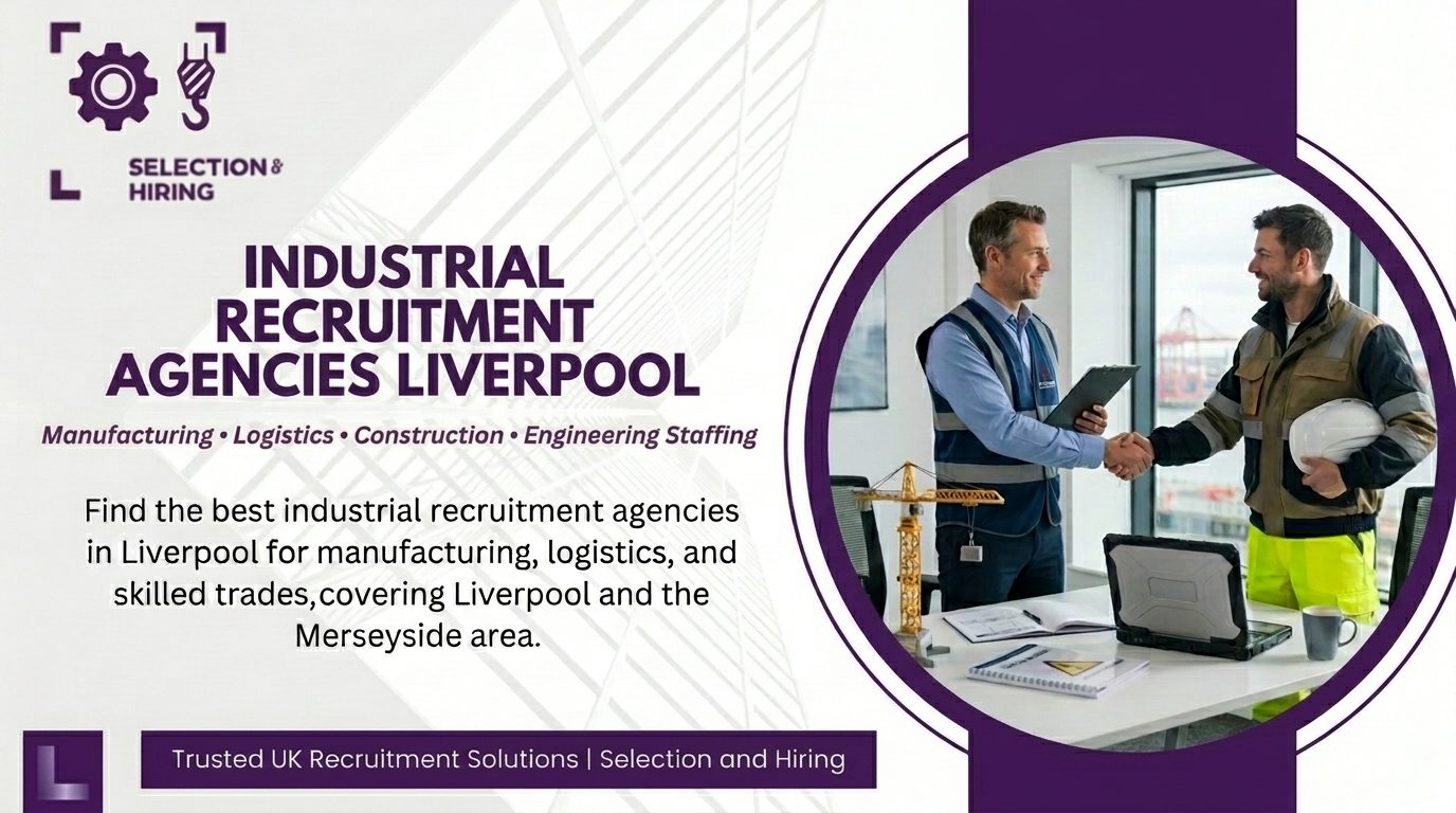 industrial recruitment agencies liverpool