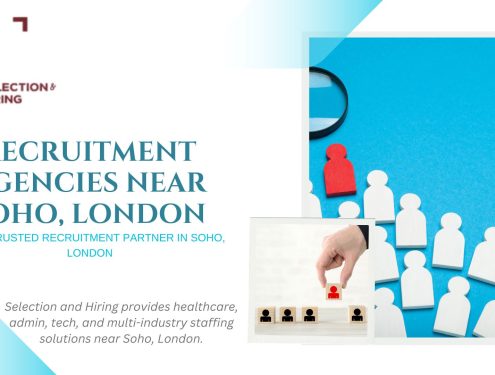 Recruitment Agencies Near Soho, London