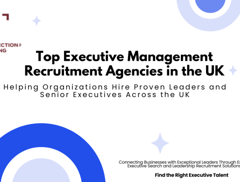 Top Executive Management Recruitment Agencies in the UK
