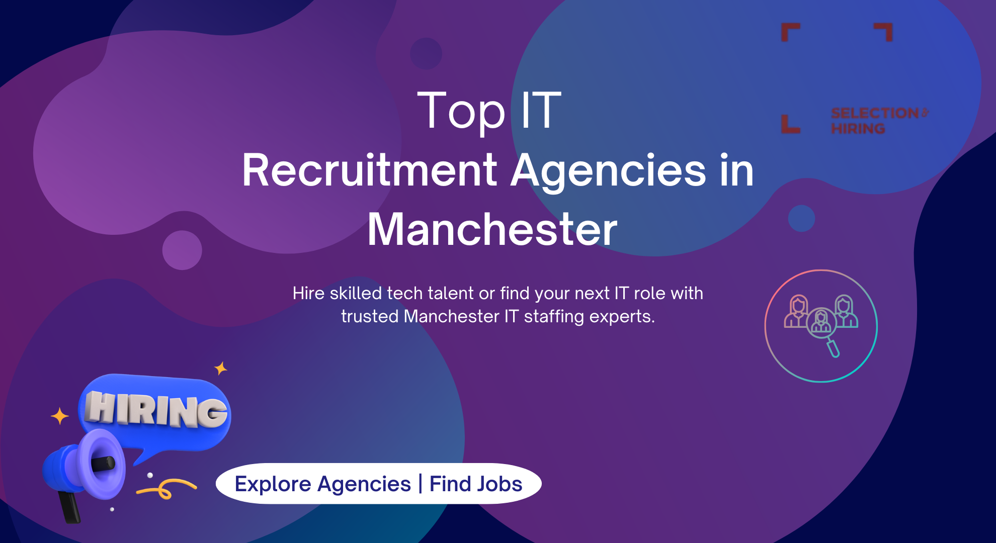 Top IT Recruitment Agencies in Manchester