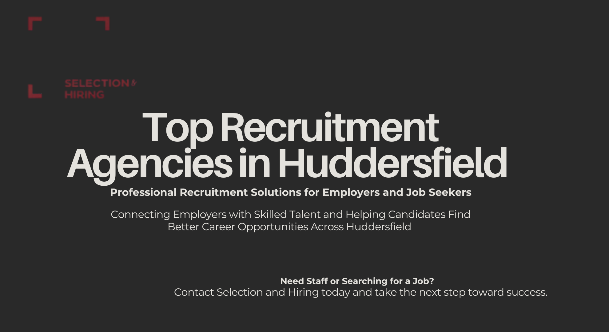 Top Recruitment Agencies in Huddersfield