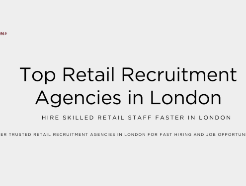 Top Retail Recruitment Agencies in London