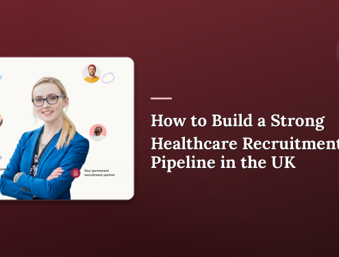 Healthcare Recruitment Pipeline in the UK